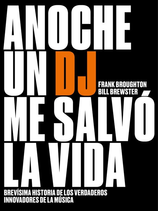 Title details for Anoche un DJ me salvó la vida by Bill Brewster - Available